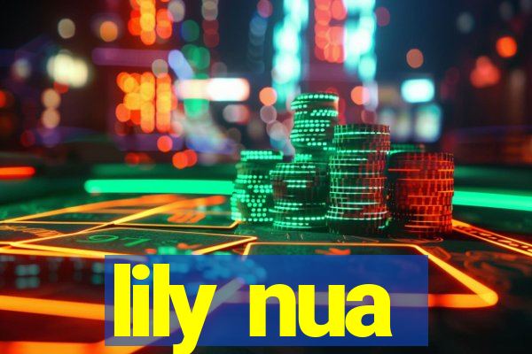 lily nua